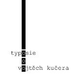 Typosie - Vojtěch Kučera - Poezie a básně Typosie