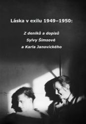 Láska v exilu 1949-1950 - Sylva Šimsová - Biografie a autobiografie Láska v exilu 1949-1950