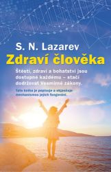 Zdraví člověka - Sergej Nikolajevič Lazarev - Zdraví, hubnutí a sport Zdraví člověka