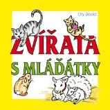 Zvířata s mláďátky - Knihy pro nejmenší Zvířata s mláďátky