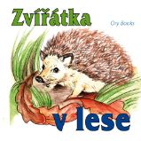 Zvířátka v lese - Nikolaj Nemzer - Dětské knížky poznávání zvířat Zvířátka v lese