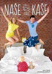 Naše hustý kaše - David Borozidis,Emílie Borozidu - Vegetariánské, veganské kuchařky Naše hustý kaše