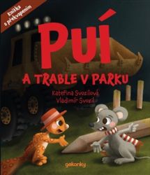 Puí a trable v parku - Kateřina Svozilová,Vladimír Svozil - Pohádky pro děti Puí a trable v parku