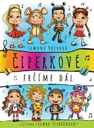 Čiperkové - Simona Votyová - Populárně naučná literatura pro děti Čiperkové