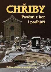 Chřiby - Pověsti z hor i podhůří - Jiří Jilík - Houby Chřiby - Pověsti z hor i podhůří