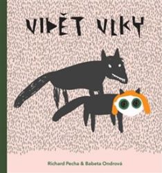 Vidět vlky - Richard Pecha - Pohádky pro děti Vidět vlky