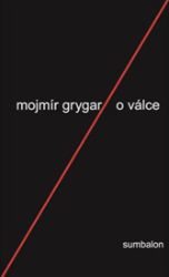 O válce - Mojmír Grygar - Poezie a básně O válce