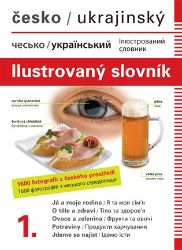 Česko-ukrajinský ilustrovaný slovník 1. Česko-ukrajinský ilustrovaný slovník 1.