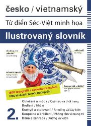 Česko-vietnamský ilustrovaný slovník 2. - Čeština pro cizince Česko-vietnamský ilustrovaný slovník 2.
