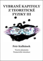 Vybrané kapitoly z teoretické fyziky III. Vybrané kapitoly z teoretické fyziky III.