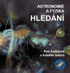 Astronomie a fyzika - Hledání Astronomie a fyzika - Hledání
