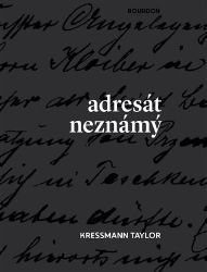 Adresát neznámý - Kathrine Kressmann Taylor - Světová beletrie Adresát neznámý