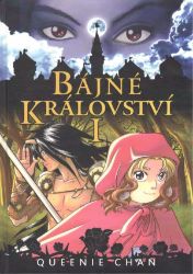 Bájné království I. - Queenie Chan - Komiksy pro děti Bájné království I.