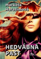 Hedvábná past - Markéta Harasimová - Thrillery Hedvábná past
