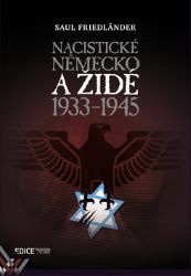 Nacistické Německo a Židé 1933-1945 Nacistické Německo a Židé 1933-1945