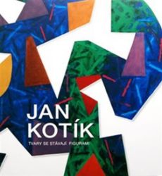 Jan Kotík - Iva Mladičová - Umění a architektura Jan Kotík