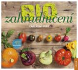 BIOzahradničení - Základní kurz BIOzahradničení - Základní kurz