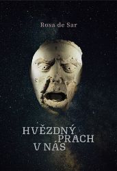 Hvězdný prach v nás - Rosa De Sar - Filozofie Hvězdný prach v nás