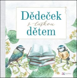 Dědeček s láskou dětem Dědeček s láskou dětem