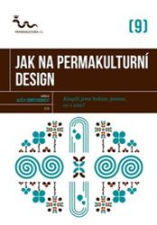 Jak na permakulturní design
