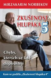 Zkušenost hlupáka 5 - Chyby, kterých se lidé dopouštějí Zkušenost hlupáka 5 - Chyby, kterých se lidé dopouštějí