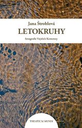 Letokruhy - Jana Štroblová - Poezie a básně Letokruhy