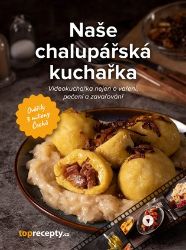 Naše chalupářská kuchařka Naše chalupářská kuchařka