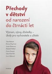 Přechody v dětství od narození do čtrnácti let - kolektiv autorů,Clara Aerts,Susan Weber,Ursula Flatters,Reinoud Engelsman,Elizabeth Hall,Florian Osswald,Claus-Peter Röh - Partnerské vztahy Přechody v dětství od narození do čtrnácti let