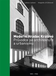 Moderní Hradec Králové - Ladislav Zikmund-Lender - Umění a architektura Moderní Hradec Králové