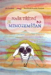 Naše třídní je mimozemšťan 2 - Záhadná zmizení Naše třídní je mimozemšťan 2 - Záhadná zmizení