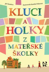Kluci a holky z mateřské školky Kluci a holky z mateřské školky