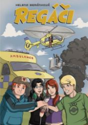 Regáči - Helena Beránková - Komiksy pro děti Regáči