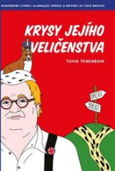 Krysy Jejího Veličenstva - Tuvia Tenenbom - Romány Krysy Jejího Veličenstva