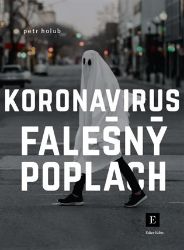 Koronavirus, falešný poplach - Petr Holub - Poezie a básně Koronavirus, falešný poplach
