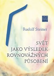 Svět jako výsledek rovnovážných působení Svět jako výsledek rovnovážných působení