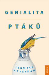 Genialita ptáků Genialita ptáků