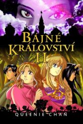 Bájné království II. - Queenie Chan - Komiksy pro děti Bájné království II.