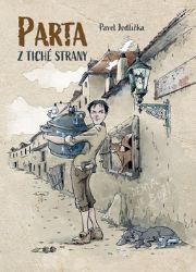 Parta z Tiché strany - Pavel Jedlička - Dobrodružné knihy pro děti Parta z Tiché strany