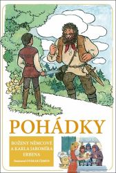 Pohádky Boženy Němcové a Karela Jaromíra Erbena - Karel Jaromír Erben,Božena Němcová - Pohádky Boženy Němcové Pohádky Boženy Němcové a Karela Jaromíra Erbena