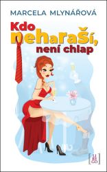 Kdo neharaší, není chlap Kdo neharaší, není chlap