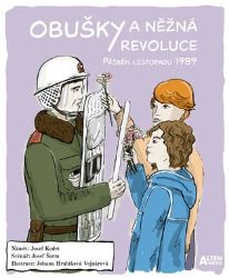 Obušky a něžná revoluce - Příběh listopadu 1989 - Josef Kodet,Josef Šorm - Fantasy a sci-fi Obušky a něžná revoluce