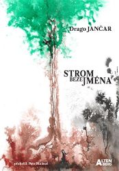 Strom beze jména - Drago Jančar - Romány Strom beze jména