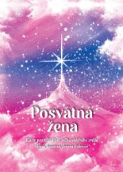 Posvátná žena - Motivační karty - Helena Houdová,Jarmila Rollerová - Dárky Posvátná žena - Motivační karty