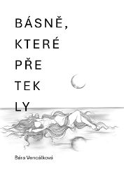 Básně, které přetekly Básně, které přetekly