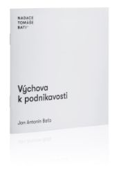 Výchova k podnikavosti Výchova k podnikavosti