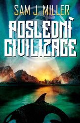 Poslední civilizace Poslední civilizace