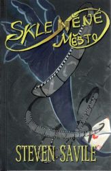 Skleněné město - Steven Savile - Thrillery Skleněné město