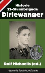 Historie SS-Sturmbrigade Dirlewanger - Literatura faktu Historie SS-Sturmbrigade Dirlewanger