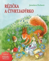 Rézička a Čtvrtjadýrko Rézička a Čtvrtjadýrko