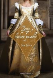 Ženy láskou posedlé - Jan Žáček - Biografie a autobiografie Ženy láskou posedlé